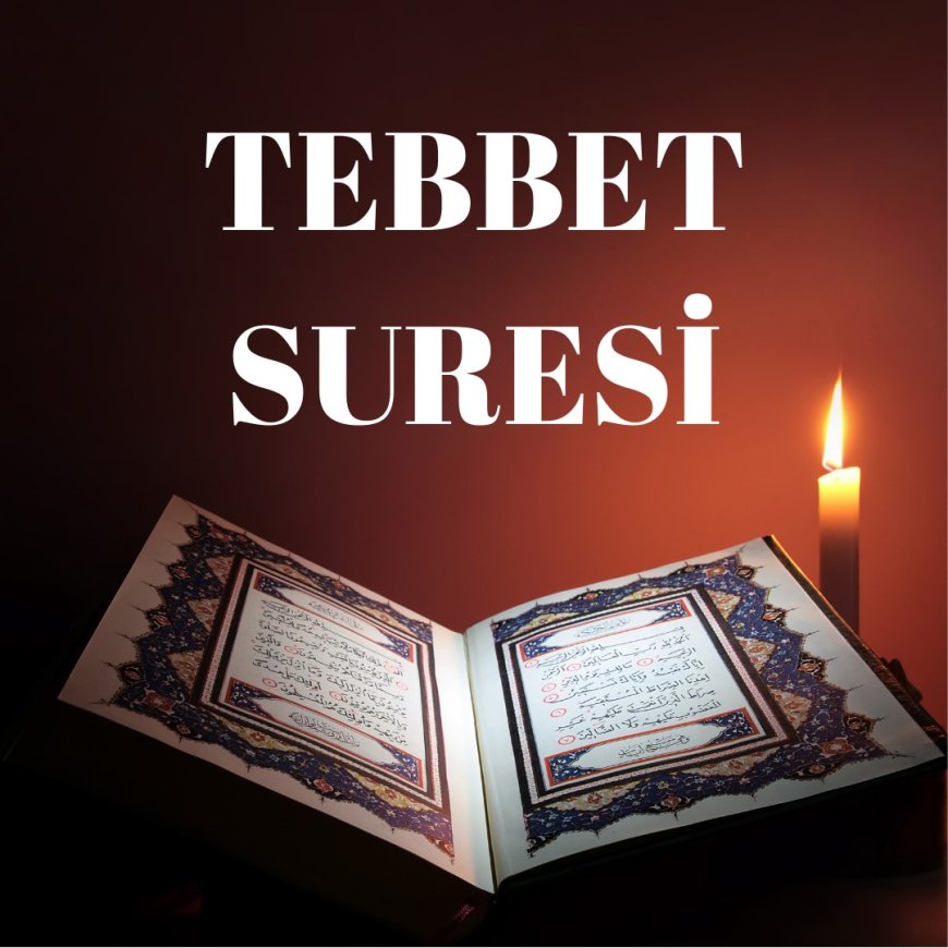 Tebbet Suresi Okunuşu, Anlamı ve Faziletleri