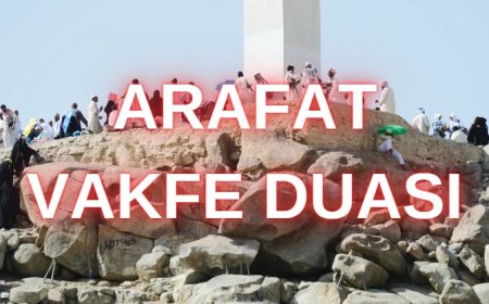 Arafat Vakfesinde Okunacak Dualar
