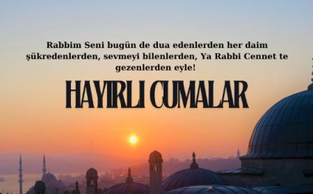 Cumanın Mübarek Nefesinde Sevdiklerinize Özel Mesajlar