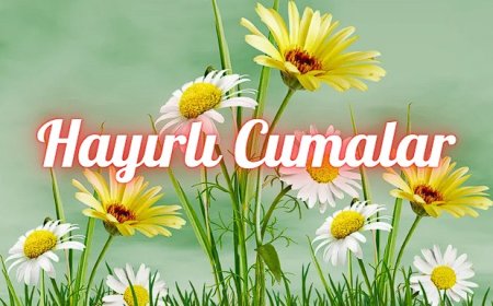 En Yeni Güzel Cuma Mesajları